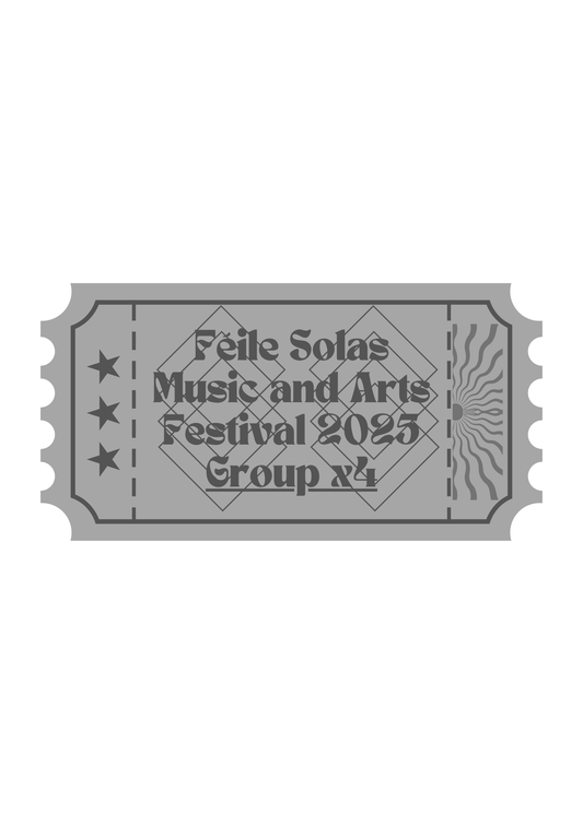 Féile Solas 2025 - Full Weekend Camping - GROUP TICKET - (4x Tickets) 10% Off (SOLD OUT))